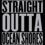 Straight Out Of Ocean Shores