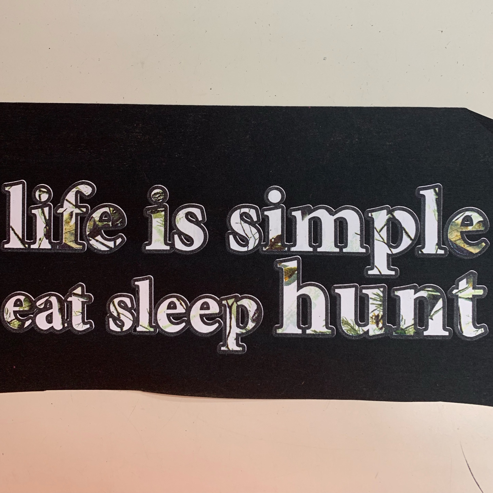 Life is simple (hunt)