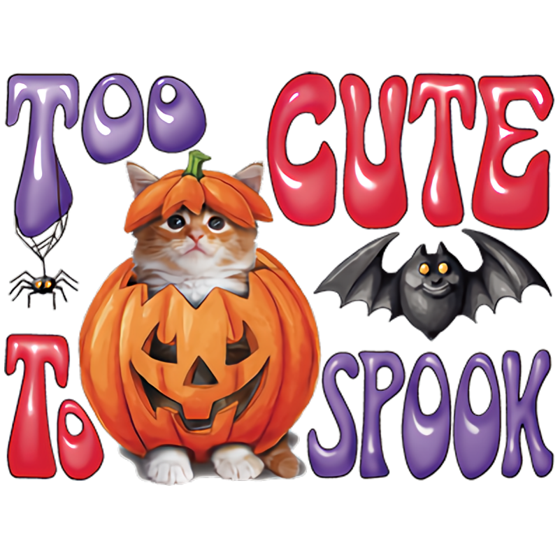 Too Cute To Spook (Halloween - Pumpkin)