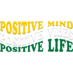 Positive (Mind-Vibes-Life)