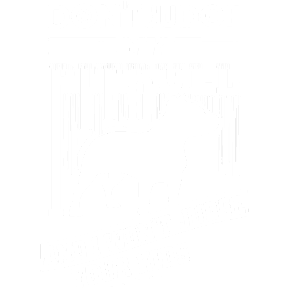 Dog (Don't Judge My Pitbull)
