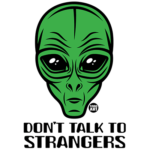 Alien (Don’t Talk to Strangers)
