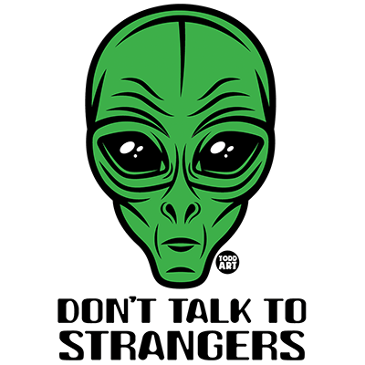 Alien (Don't Talk to Strangers)