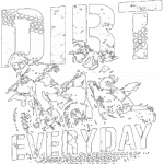 Dirt Everyday