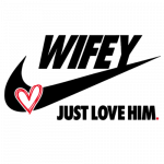 Wifey (Just Love Him)