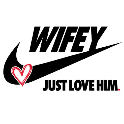 Wifey (Just Love Him)