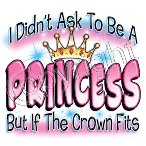 I didn’t ask to be a princess