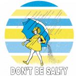 Don’t Be Salty