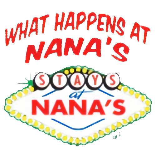 What happens at Nana