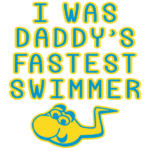 Daddy’s Fastest Swimmer