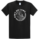 Ain't No Laws with Claws designed on a T-Shirt