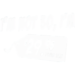 I’m Not 30 (I’m 29.95)