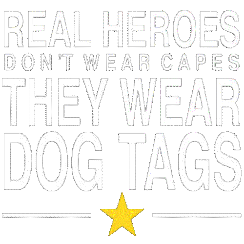 Real Heroes Wear Dog Tags
