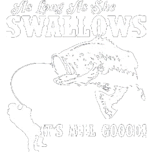 As long as she swallows