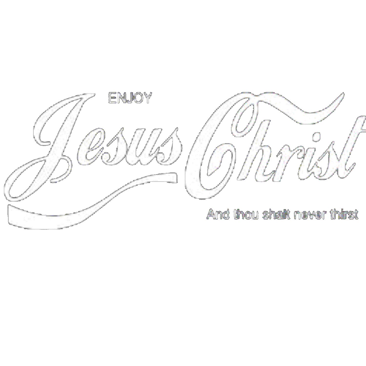 Enjoy Jesus Christ