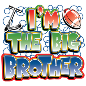 I'm the Big Brother (w/Football and Scooter)